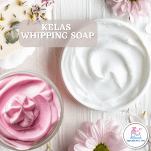 KELAS WHIPPING SOAP